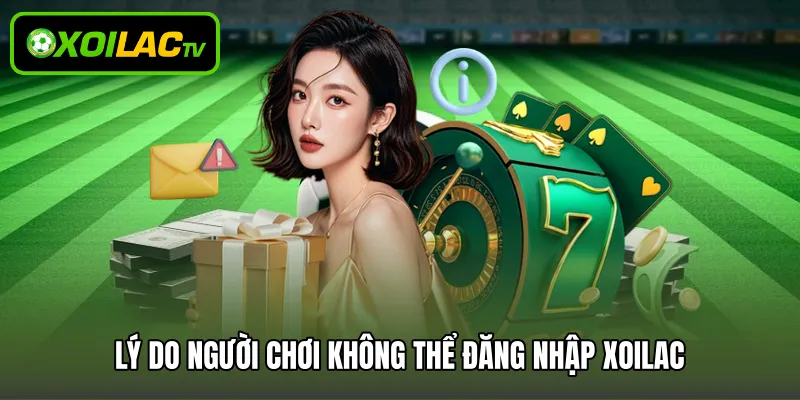 Lý do người chơi không thể đăng nhập Xoilac